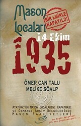 Mason Locaları Bir Emirle Kapatıldı 14 Ekim 1935 - Şira Yayınları