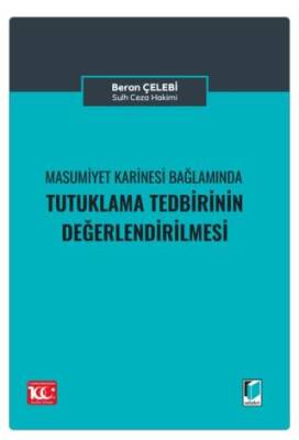 Masumiyet Karinesi Bağlamında Tutuklama Talebinin Değerlendirilmesi - 1
