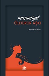 Masumiyet Öldürür Aşkı - 40 Kitap