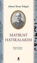 Matbuat Hatıralarım - Kapı Yayınları