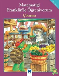 Matematiği Franklin’le Öğreniyorum: Çıkarma - 1