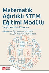Matematik Ağırlıklı STEM Eğitimi Modülü - Pegem Akademi Yayıncılık