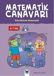 Matematik Canavarı - Etkinliklerle Matematik 6-7 Yaş - Mavi Kelebek Yayınları