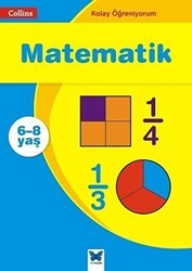 Matematik - Collins Kolay Öğreniyorum 6-8 Yaş - Mavi Kelebek Yayınları