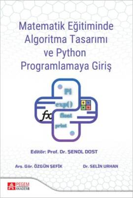 Matematik Eğitiminde Algoritma Tasarımı ve Python Programlamaya Giriş - 1