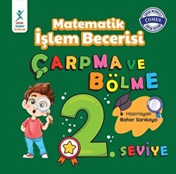 Matematik İşlem Becerisi Çarpma ve Bölme 2. Seviye - Çocuk Gelişimi Yayınları