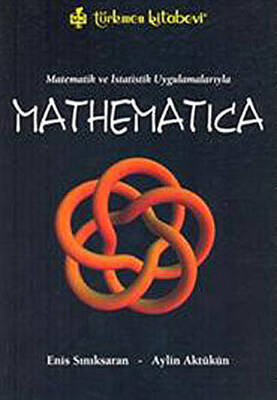 Matematik ve İstatistik Uygulamalarıyla Mathematica - 1