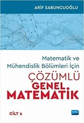 Matematik ve Mühendislik Bölümleri İçin Çözümlü Genel Matematik Cilt: 2 - Nobel Akademik Yayıncılık