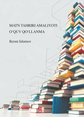 Matn Tahrırı Amalıyotı Oʻquv Qoʻllanma - Metin Editörlüğü - 1