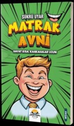 Matrak Avni Hayat Kısa Kahkahalar Uzun - Ritim Plus Yayınları