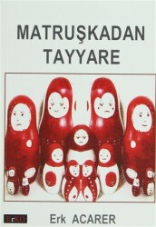 Matruşkadan Tayyare - Erko Yayıncılık