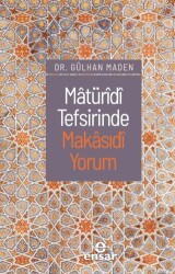 Matüridi Tefsirinde Makasıdi Yorum - Ensar Neşriyat