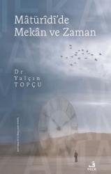 Matüridi`de Mekân ve Zaman - Fecr Yayınları