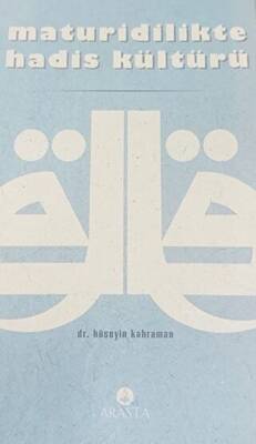 Maturidilikte Hadis Kültürü - 1
