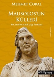 Mausolos`un Külleri - Arkeoloji ve Sanat Yayınları
