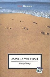 Mavera Yolcusu - İlke Yayıncılık