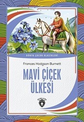 Mavi Çiçek Ülkesi - Dorlion Yayınları