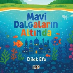 Mavi Dalgaların Altında - Tilki Kitap