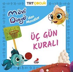 Mavi Dünya’dan Masallar Üç Gün Kuralı - Erdem Çocuk