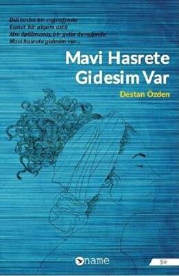 Mavi Hasrete Gidesim Var - 1