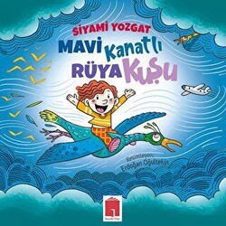 Mavi Kanatlı Rüya Kuşu - Hayal Kitap