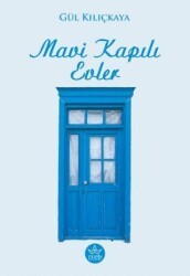 Mavi Kapılı Evler - Elpis Yayınları