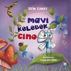 Mavi Kelebek Cino - Luna Çocuk Yayınları