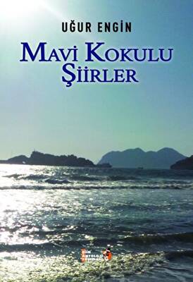 Mavi Kokulu Şiirler - 1