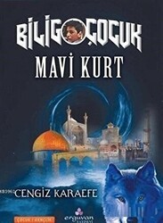 Mavi Kurt - Bilig Çocuk - Erguvan Yayınevi