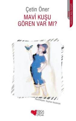 Mavi Kuşu Gören Var Mı? - 1