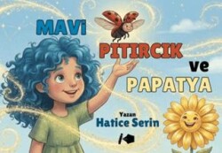 Mavi Pıtırcık ve Papatya - Kalemşor Yayınları