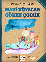Mavi Rüyalar Gören Çocuk - Nar Çocuk