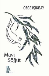 Mavi Söğüt - Edebiyatist