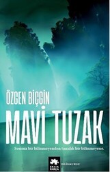Mavi Tuzak Kayıp Rota Serisi - 2. Kitap - Eksik Parça Yayınları