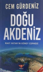 Mavi Vatan’ın Güney Cephesi: Doğu Akdeniz - Pankuş Yayınları