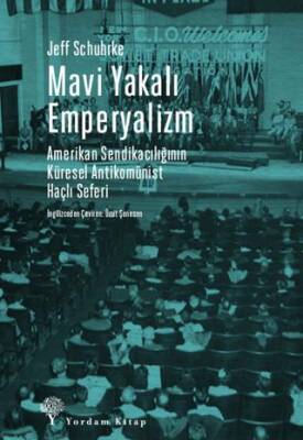 Mavi Yakalı Emperyalizm - 1