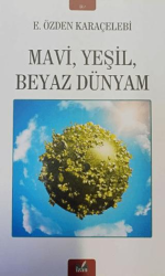Mavi Yeşil Beyaz Dünyam - İzan Yayıncılık