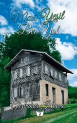 Mavi Yeşil Bir Yol - Ateş Yayınları