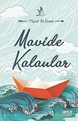 Mavide Kalanlar - 1