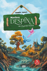 Mavikuş Despina - Bir Özgürlük Öyküsü - Bıyıklı Balon Yayınları