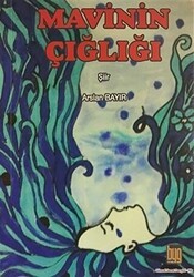 Mavinin Çığlığı - Baygenç Yayıncılık