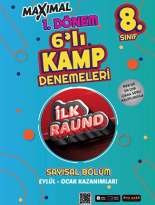 Maximal 8. Sınıf 1. Dönem 6`lı Kamp Denemeleri - Sayısal - 1