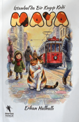 Maya - İstanbul’da Bir Kayıp Kedi - Öğretmen Yazarlar