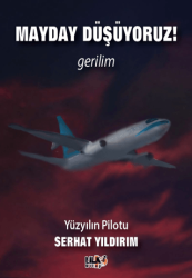 Mayday Düşüyoruz! - Tilki Kitap