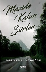 Mazide Kalan Şiirler - Gece Kitaplığı