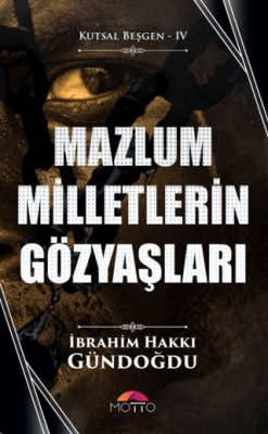 Mazlum Milletlerin Gözyaşları - 1
