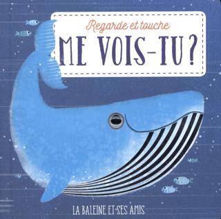 Me Vois-Tu? La Baleine Et Ses Amis - 1