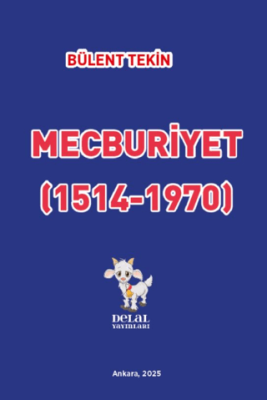Mecburiyet 1514-1970 - 1