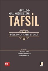 Mecellenin Külli Kaideler Şerhi Tafsil Süleyman Hasbi Efendi - Adalet Yayınevi