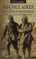 Meçhul Asker - 1912 Edirne Muhasarası - Akıl Fikir Yayınları